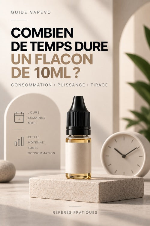 Combien de temps dure un flacon de 10ml d’e-liquide