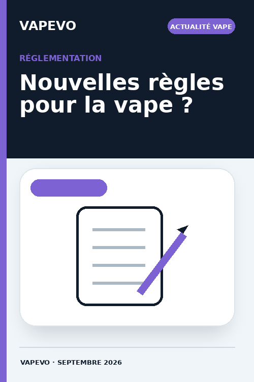 Révision TPD : nouvelles règles européennes pour la vape en 2026 - Actualité VAPEVO