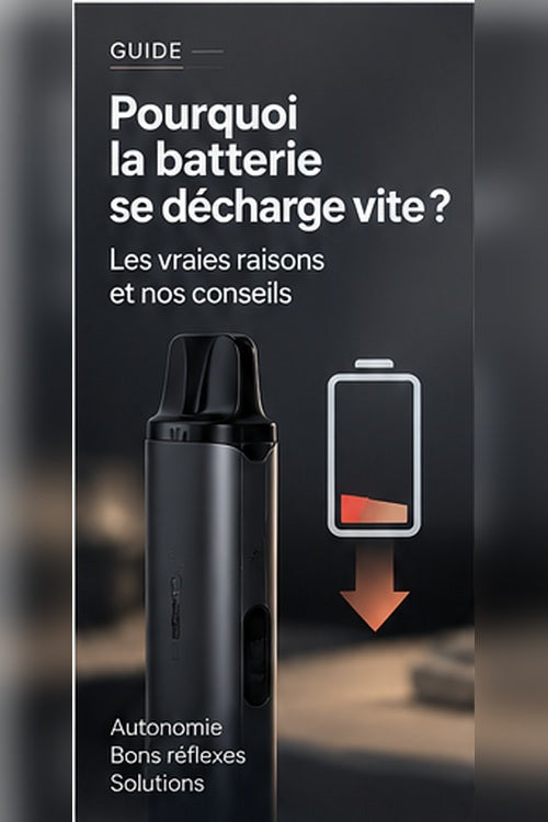 Batterie de cigarette électronique qui se décharge vite