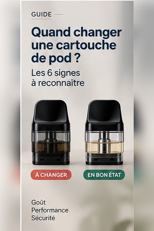 Quand changer une cartouche de pod