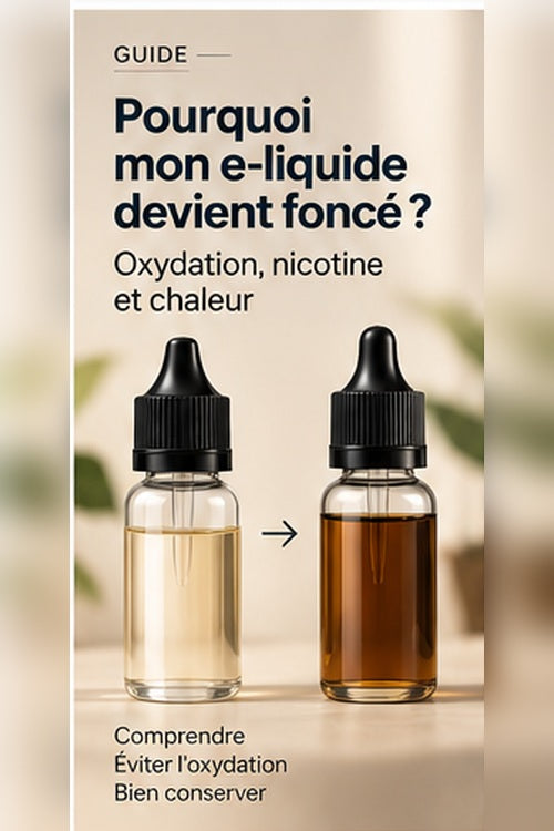 Pourquoi un e-liquide devient foncé