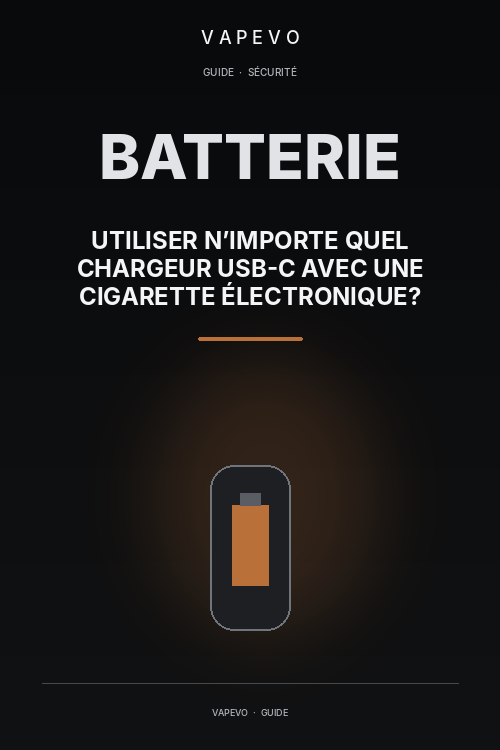 Peut-on utiliser n’importe quel chargeur USB-C avec une cigarette électronique ? - VAPEVO