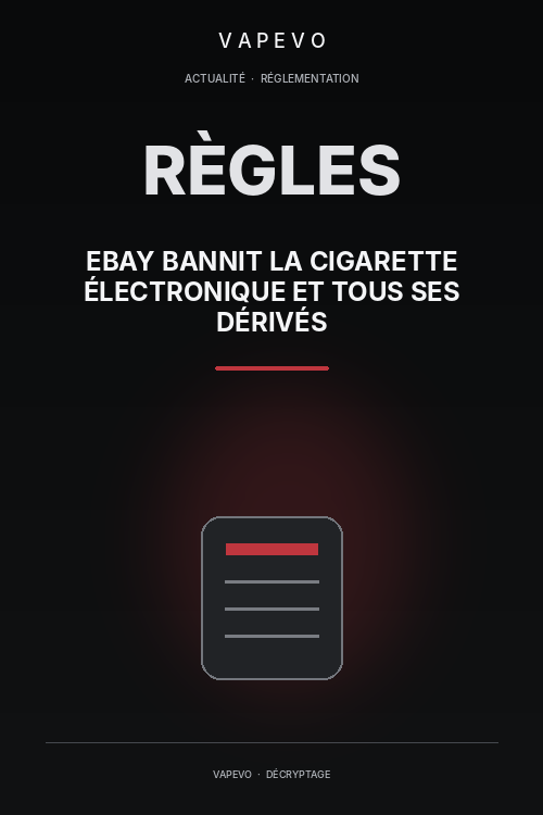 Ebay bannit la cigarette électronique et tous ses dérivés - VAPEVO