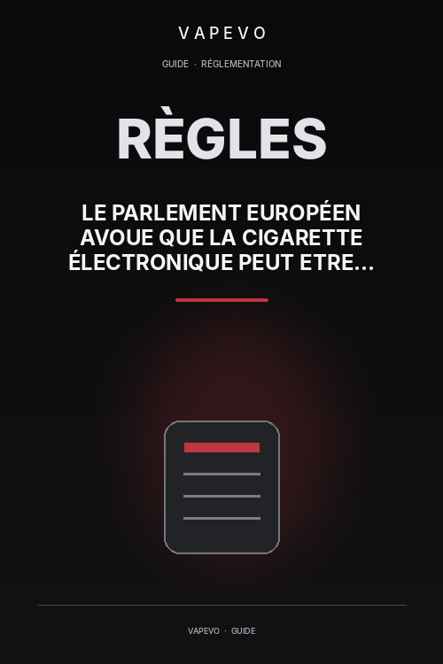 Le Parlement européen avoue que la cigarette électronique peut etre efficace pour le sevrage tabagique - VAPEVO
