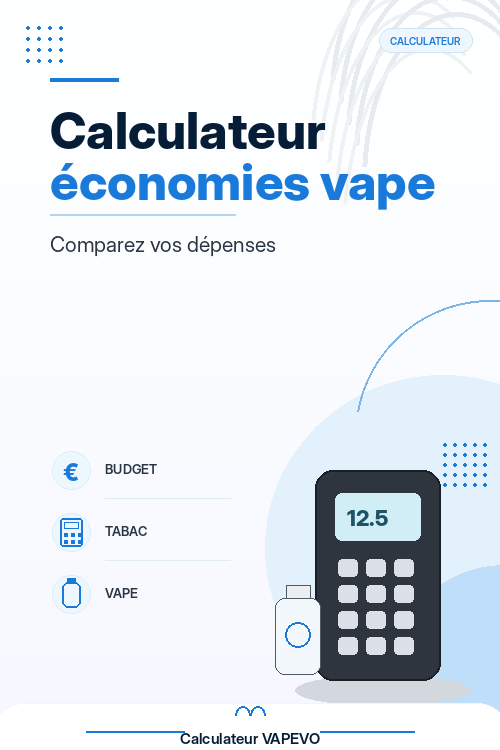 Calculateur d’économies vape : comparez le coût du tabac et de la e-cigarette