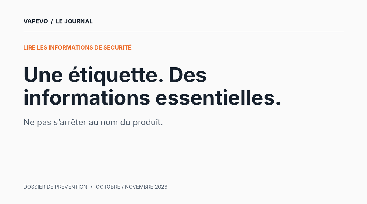 Étiquette d’e-liquide : lire les pictogrammes, avertissements et informations de sécurité.