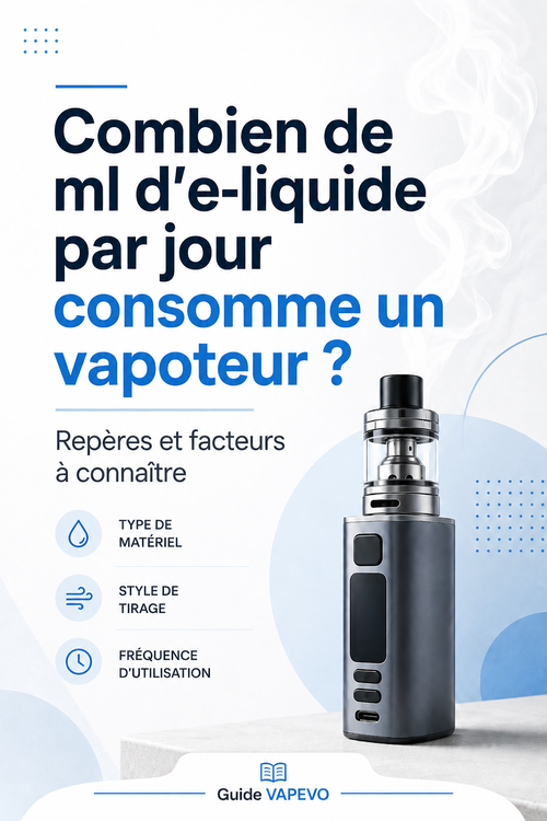 Combien de ml d’e-liquide par jour consomme un vapoteur ?