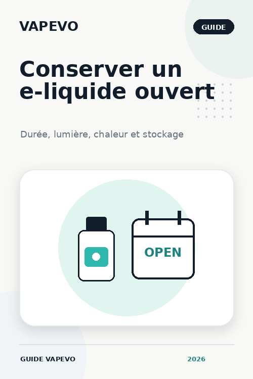 Combien de temps se conserve un e-liquide après ouverture ?