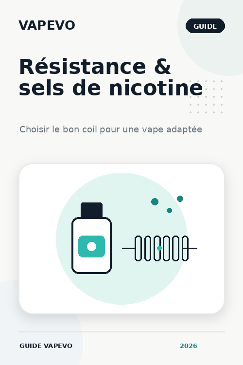 Quelle résistance utiliser avec un e-liquide aux sels de nicotine ?