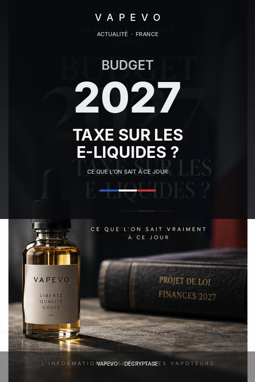 Budget 2027 et taxe sur les e-liquides - cover premium VAPEVO
